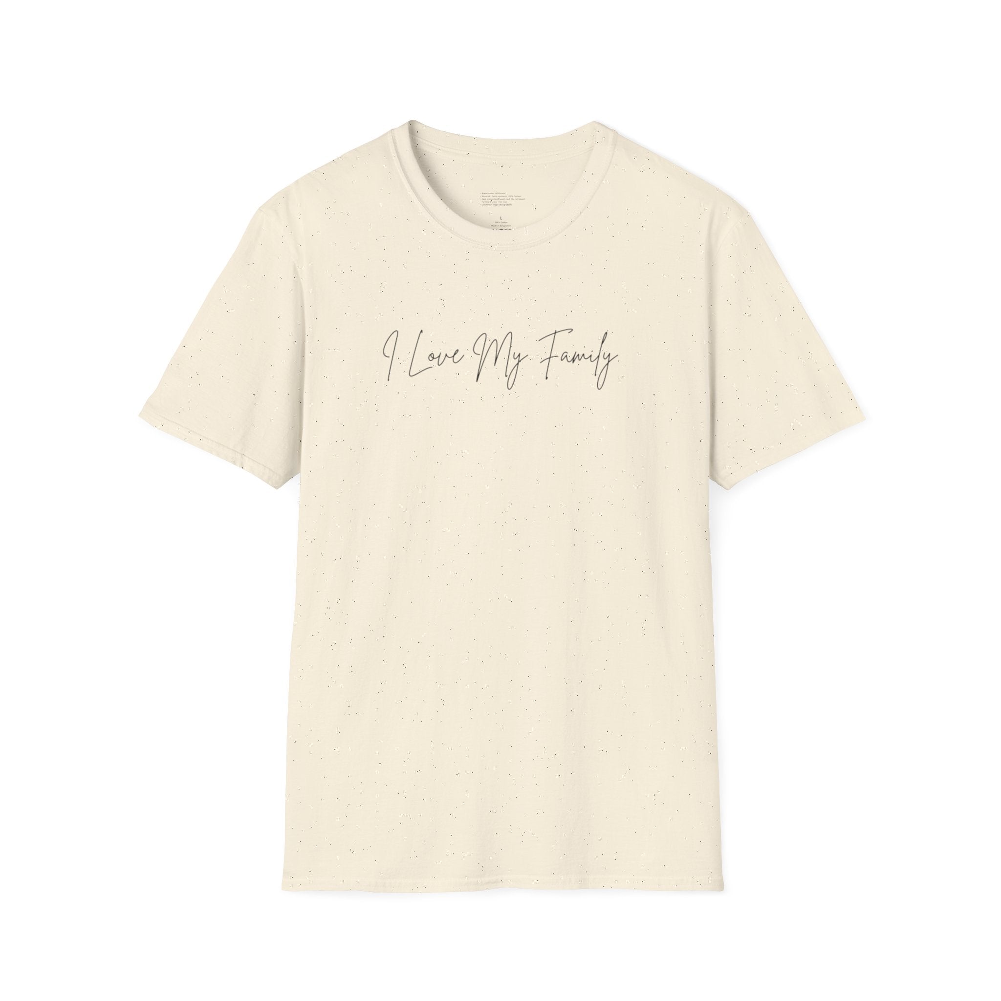 Unisex Softstyle T-Shirt | I Love My Family | Family Reunion, Gift for Mom, Casual Wear, Heartfelt Gift, Comfortable Tee