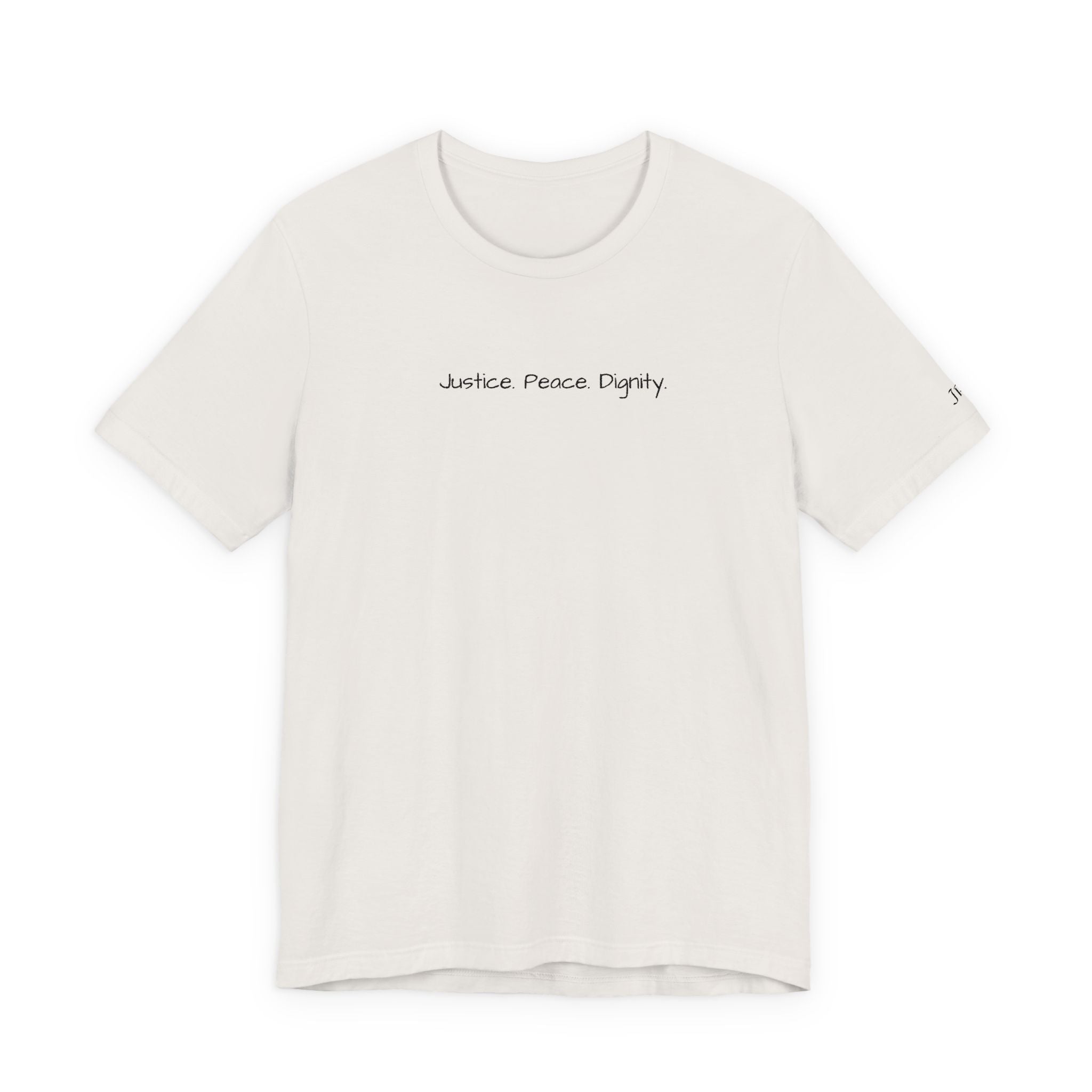 Justice Means Dignity Tee | Unisex Jersey Short Sleeve T-Shirt, Casual Wear, Gift for Activists, Eco-Friendly Fashion, Everyday Style