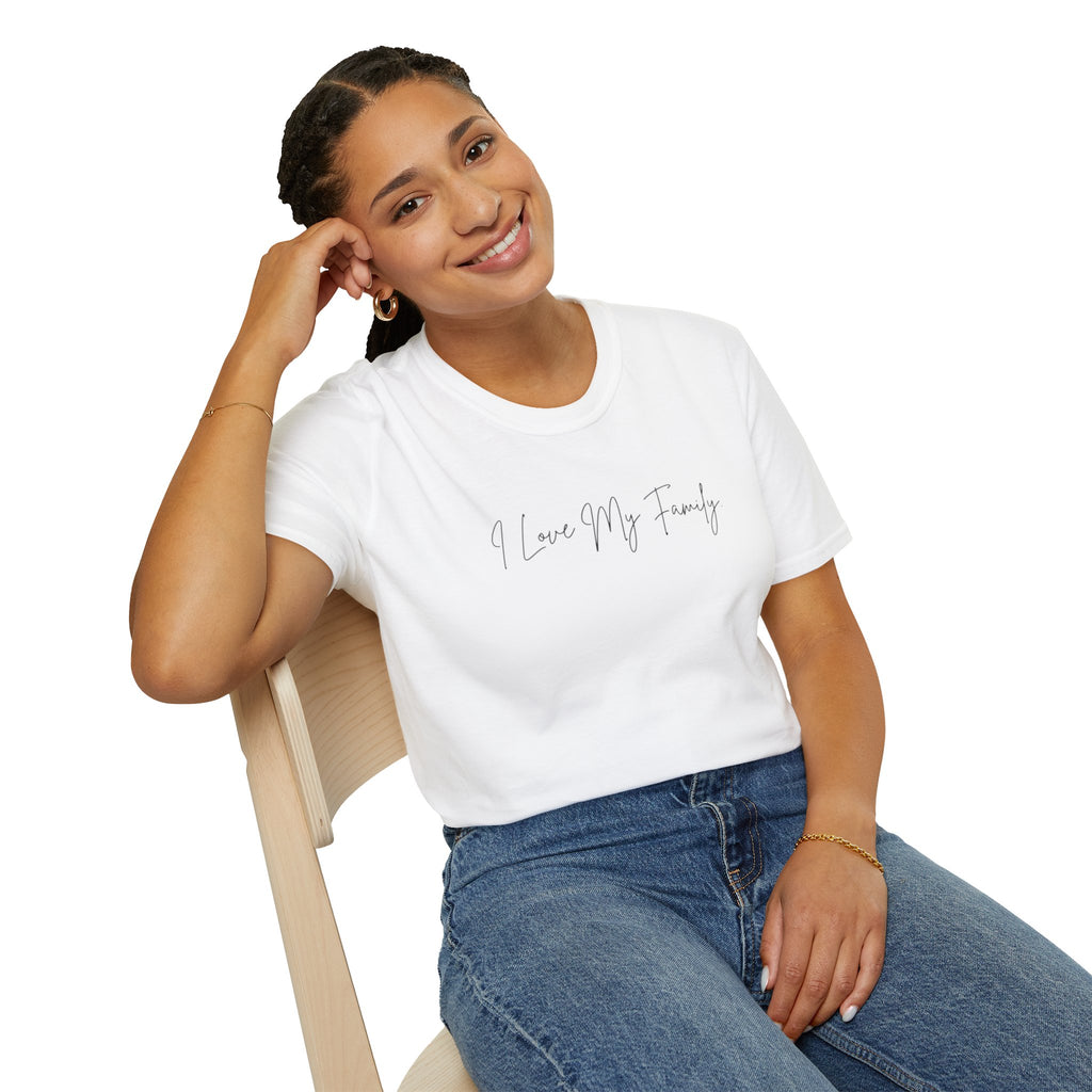 Unisex Softstyle T-Shirt | I Love My Family | Family Reunion, Gift for Mom, Casual Wear, Heartfelt Gift, Comfortable Tee
